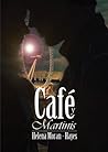 Café y Martinis (Spanish Edition) Café y Martinis (Spanish Edition)