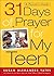 31 Days of Prayer for My Te...