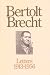 Bertolt Brecht: Letters, 1913-1956