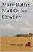 Mary Beth's Mail Order Cowboy by Christy Chapel