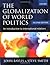 The Globalization of World Politics by John Baylis
