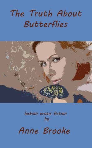 The Truth About Butterflies (Kindle Edition)