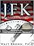 Master Chronology of JFK Assassination Appendix V: The Assassinations Parables