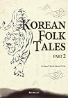 Korean Folk Tales, Part 2 (Illustrated)