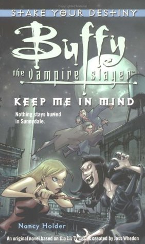 Buffy the Vampire Slayer: Keep Me in Mind (Mass Market Paperback)