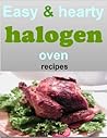 Easy and hearty halogen oven recipes