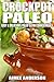 Crockpot Paleo: Easy & Deli...
