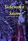 Sideways Snow (Water Falls Down, #2). by Danielle Rohr Sideways Snow (Water Falls Down, #2). by Danielle Rohr