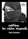 Book cover for Ashia, la niña somalí (Basada en hechos reales)
