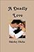A Deadly Love