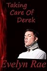 Taking Care of Derek
