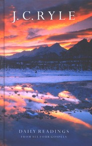 Daily Readings From All Four Gospels: For Morning And Evening