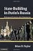 State Building in Putin’s Russia: Policing and Coercion after Communism