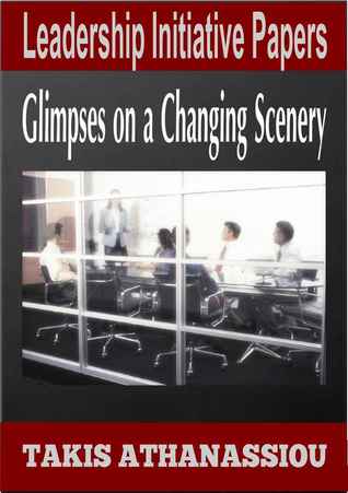 Leadership Initiative Papers - Glimpses on a Changing Scenery
