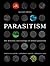 Parasitism: The Diversity and Ecology of Animal Parasites