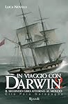 In viaggio con Darwin 2. Cile, Perù, Galapagos by Luca Novelli