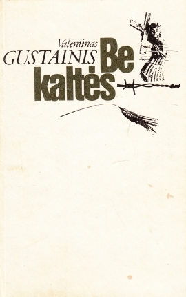 Be kaltės (Hardcover)