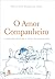 O Amor Companheiro