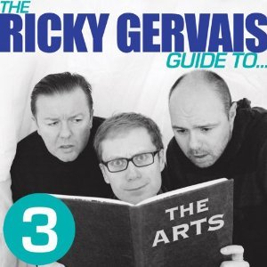 The Ricky Gervais Guide to... THE ARTS (Unknown Binding)