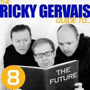The Ricky Gervais Guide to...THE FUTURE (Unknown Binding)