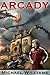 Arcady (Hawken Family Book 1)