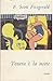 Tenera è la notte by F. Scott Fitzgerald Tenera è la notte by F. Scott Fitzgerald