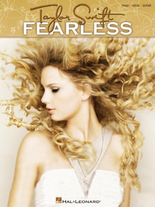 Taylor Swift - Fearless Songbook: Piano/Vocal/Guitar