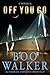 Off You Go by Boo Walker