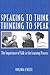 Speaking to Think Thinking to Speak: The Importance of Talk in the Learning Process
