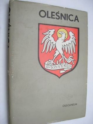 Oleśnica. Monografia miasta i okolic