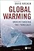 Global Warming: Understanding the Forecast