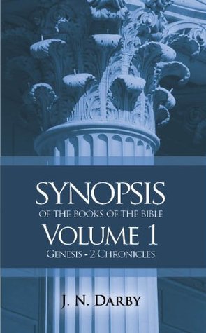 Genesis to 2 Chronicles (Synopsis of the Books of the Bible)
