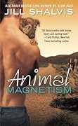 Animal Magnetism (Animal Magnetism, #1)