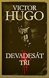 Devadesát tři by Victor Hugo Devadesát tři by Victor Hugo