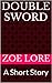 Double Sword: A Short Story