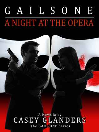 A Night at the Opera (Gailsone, #1.2)