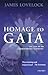 Homage to Gaia by James E. Lovelock
