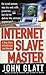 Internet Slave Master: A Tr...