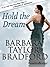 Hold the Dream by Barbara Taylor Bradford