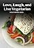 Vegetarian Sides (Love, Laugh, and Live Vegetarian Book 8)