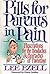 Pills for Parents in Pain/P...
