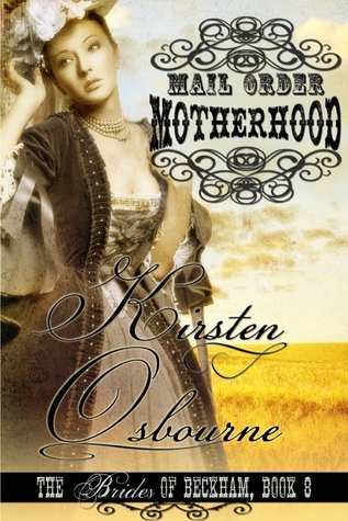 Mail Order Motherhood (Brides of Beckham, #8)