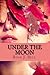 Under the Moon