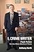 I, Crime Writer by Anthony   North
