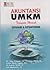 AKUNTANSI UMKM TERNYATA MUDAH DIPAHAMI DAN DIPRAKTIKKAN