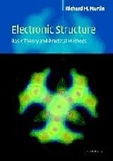 Electronic Structure: Basic Theory and Practical Methods by