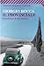 Il provinciale: Settant'anni di vita italiana