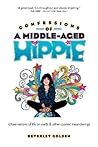 Confessions of a Middle-Aged Hippie Confessions of a Middle-Aged Hippie