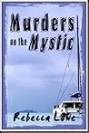 Murders on the Mystic (first in tropical suspense series) Murders on the Mystic (first in tropical suspense series)
