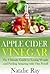 Apple Cider Vinegar: Lose W...
